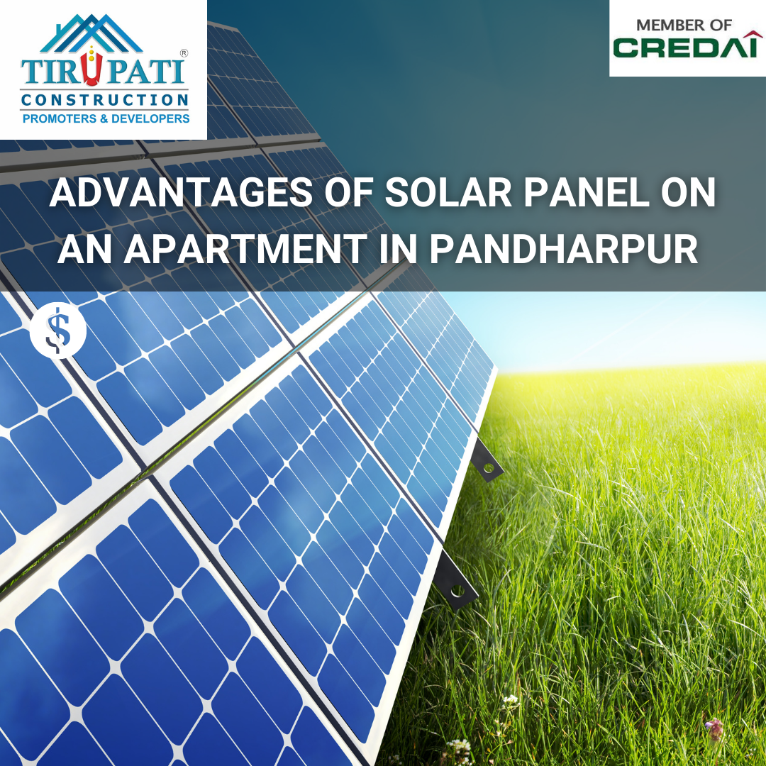 Advantages of solar panel on an apartment in Pandharpur  